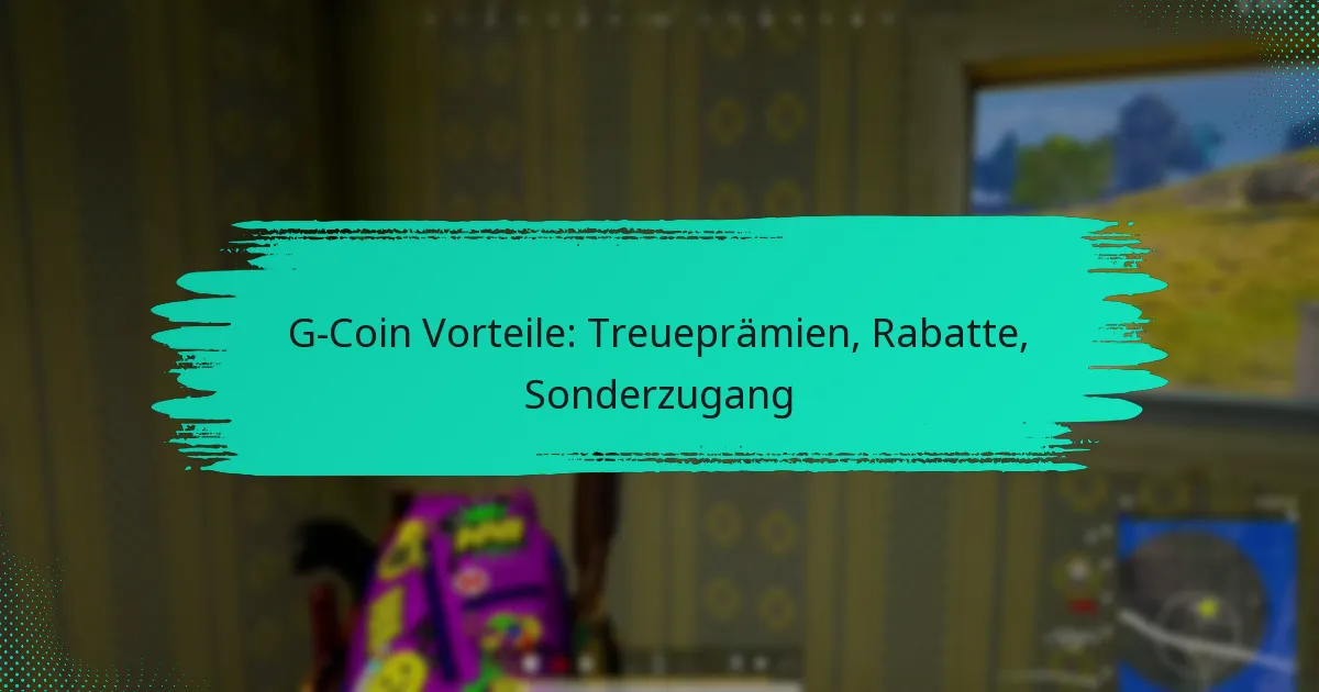 G-Coin Vorteile: Treueprämien, Rabatte, Sonderzugang