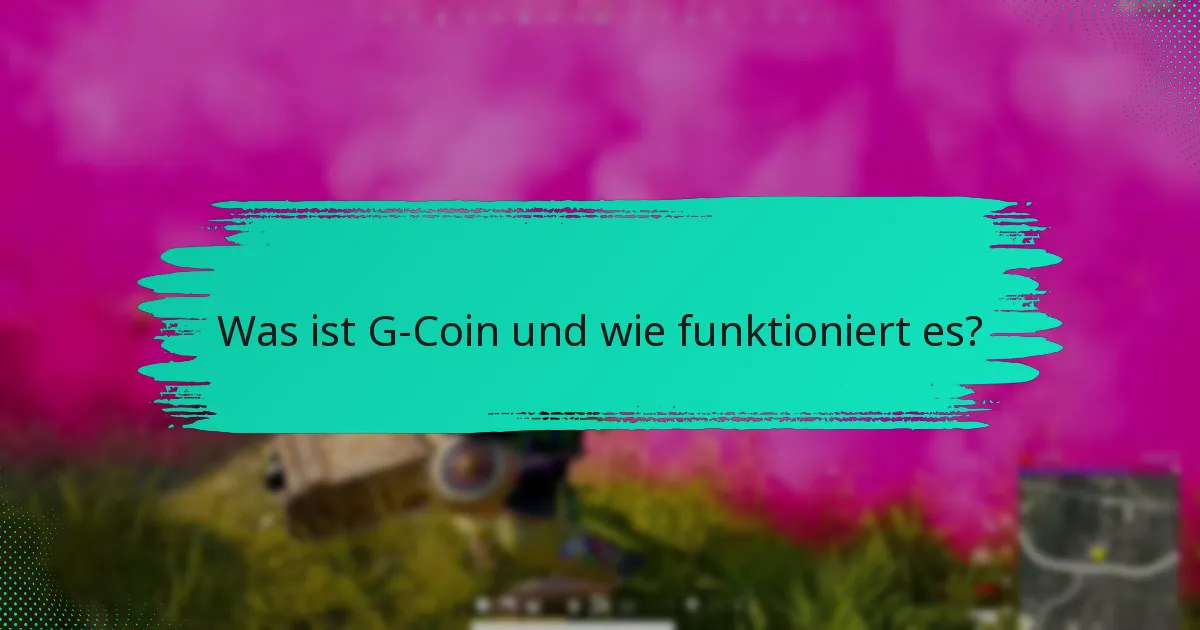 Welche häufigen Probleme haben Benutzer mit G-Coin?