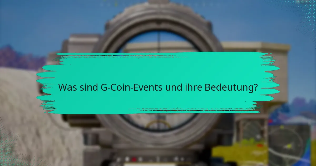 Welche Belohnungen kann ich bei G-Coin-Events verdienen?