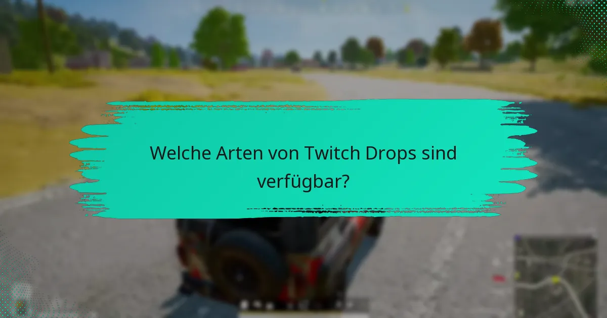 Wo finde ich Unterstützung für Twitch Drops?