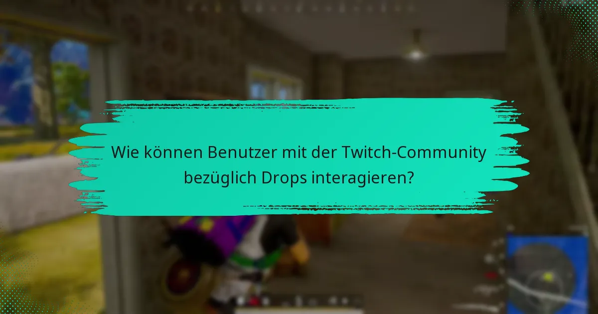 Was sind häufige FAQs zu Twitch Drops-Benachrichtigungen?